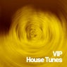 VIP House Tunes