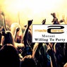 Willing To Party