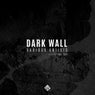 Dark Wall, Vol. 002