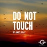 Do Not Touch