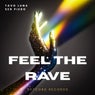 Feel the Rave
