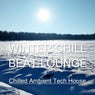 WINTER CHILL BEAT LOUNGE Vol. 2 (Chilled Ambient Tech House)