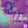 Anthony Romeno Feat. Lady Vale "You've Got No Feeling Emotion"
