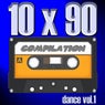 10 X 90 Compilation: Dance, Vol. 1
