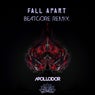 Fall Apart (Beatcore Remix)