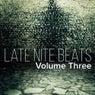 Late Nite Beats Volume Three