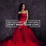 Don't Want Your Love