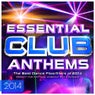 Essential Club Anthems 2014 - The Best Dancefloor Fillers for 2014 (Deluxe Digital Dance Edition)