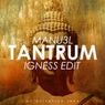 Tantrum(Igness Edit)