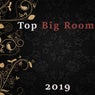 Top Big Room 2019