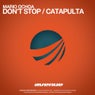Don't Stop / Catapulta
