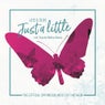 Just a Little