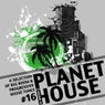 Planet House Vol. 16