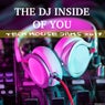 The DJ Inside of You Tech House Jams 2017