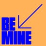 Be Mine