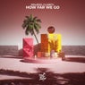 How Far We Go