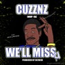 We'll Miss U (feat. Snoop Dogg & Daz Dilly) - Single