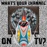 What's Your Channel on Tv?