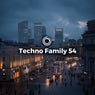 Techno Family 54