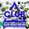 Club Session Pres. Club Weapons No. 64