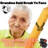 Grandma Said Break Yo Face - LL Cool J Tribute Mix