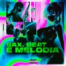 Sax, Beat e Melodia