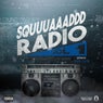 Squuuaaaddd Radio, Vol. 1 (Hosted By Punto Cinco)