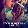 Vocal Trance Hits 2015-03