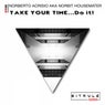 Take Your Time (Do It)