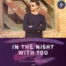 In the Night With You