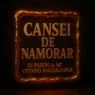 Cansei de Namorar