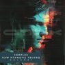 Complex Raw Hypnotic Techno, Vol. 7