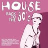 House Back To The 80's