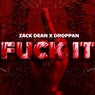 Fuck It