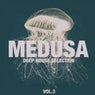 Medusa, Vol. 3 (Deep House Selection)