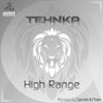 Tehnka - High Range