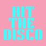 Hit the Disco (Original Mix)