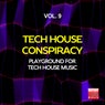 Tech House Conspiracy, Vol. 9 (Playground For Tech House Music)