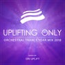 Uplifting Only: Orchestral Trance Year Mix 2018 (Mixed by Ori Uplift)