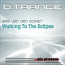Walking to the Eclipse (Mini Uzi Mix)
