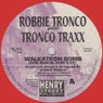 Robbie Tronco Presents Tronco Traxx