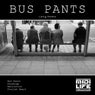 Bus Pants