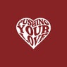 Pushing Your Love