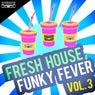 Fresh House & Funky Fever, Vol. 3