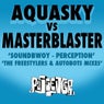 Soundbwoy / Perception (Remixes) (Aquasky vs. Masterblaster)