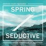 Spring Seductive