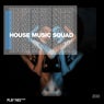 House Music Squad #35