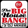 THE BIG HOUSE BANG! - 60 House Monsters + 3 DJ Mixes