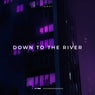 Down To The River
