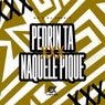 Pedrin ta naquele pique